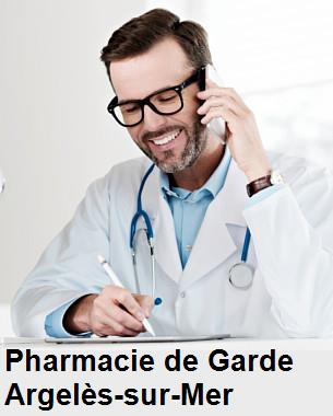 Pharmacie de garde ouverte aujourd'hui sur Argelès-sur-Mer (66700), urgence 24h/24h et 7j/7j, nuit et dimanche.