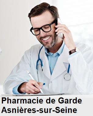 Pharmacie de garde ouverte aujourd'hui sur Asnières-sur-Seine (92600), urgence 24h/24h et 7j/7j, nuit et dimanche.