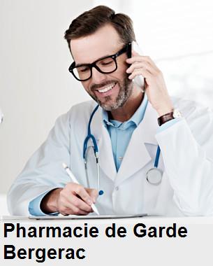 Pharmacie de garde ouverte aujourd'hui sur Bergerac (24100), urgence 24h/24h et 7j/7j, nuit et dimanche.