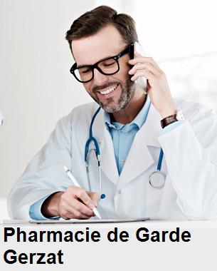 Pharmacie de garde ouverte aujourd'hui sur Gerzat (63360), urgence 24h/24h et 7j/7j, nuit et dimanche.