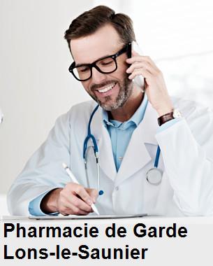 Pharmacie de garde ouverte aujourd'hui sur Lons-le-Saunier (39000), urgence 24h/24h et 7j/7j, nuit et dimanche.