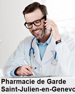 Pharmacie de garde ouverte aujourd'hui sur Saint-Julien-en-Genevois (74160), urgence 24h/24h et 7j/7j, nuit et dimanche.