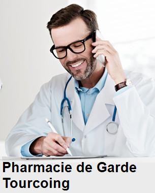 Pharmacie de garde ouverte aujourd'hui sur Tourcoing (59200), urgence 24h/24h et 7j/7j, nuit et dimanche.