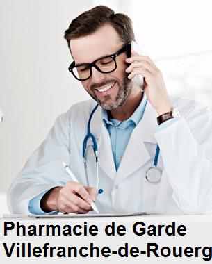 Pharmacie de garde ouverte aujourd'hui sur Villefranche-de-Rouergue (12200), urgence 24h/24h et 7j/7j, nuit et dimanche.